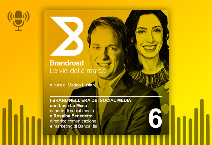 Brandroad - I brand nell'era dei social media - Matteo Lusiani, Luca La Mesa e Rosalba Benedetto